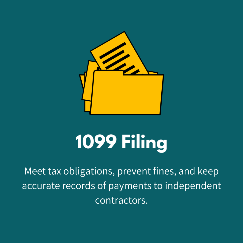 1099 Filing: Meet tax obligations, prevent fines, and keep accurate records of payments to independent contractors.