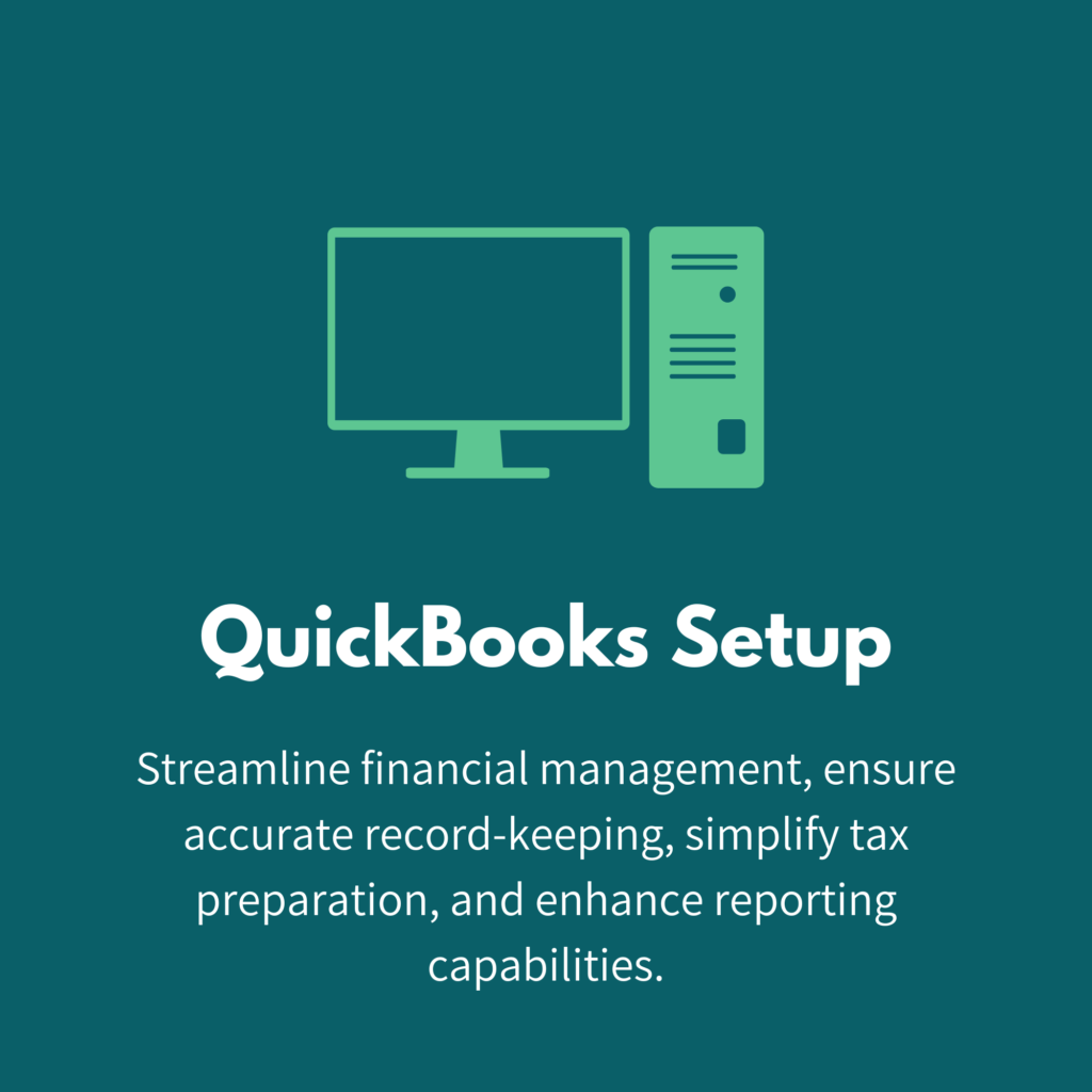 QuickBooks Setup: Streamline financial management, ensure accurate record-keeping, simplify tax preparation, and enhance reporting capabilities.